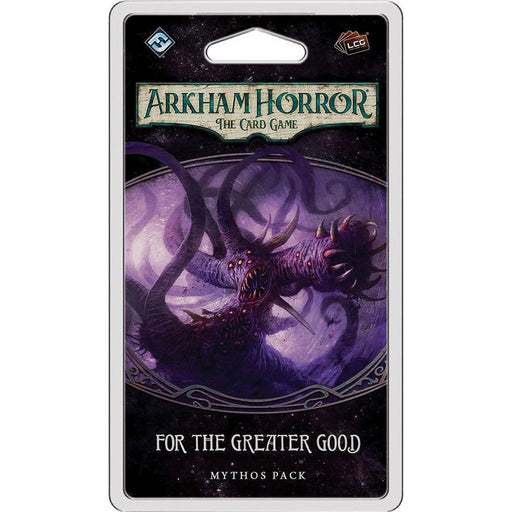 Arkham Horror LCG: For the Greater Good Mythos Pack - Premium Board Game - Just $8.99! Shop now at Retro Gaming of Denver