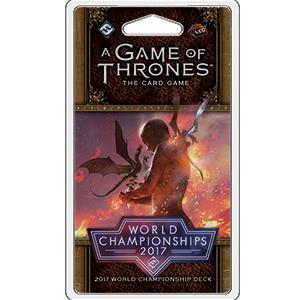 A Game of Thrones LCG: 2017 World Championship Deck - Premium Board Game - Just $14.95! Shop now at Retro Gaming of Denver