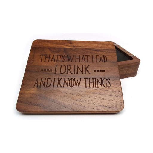 I Drink and I Know Things Wooden Dice Case - Premium  - Just $29.95! Shop now at Retro Gaming of Denver