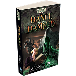 Arkham Horror: Dance of the Damned - Premium Books - Just $8.99! Shop now at Retro Gaming of Denver