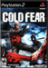 Cold Fear – PlayStation 2 (PS2) - for just $0! 