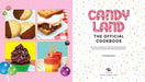 Candy Land: The Official Cookbook - for just $19.99! 