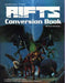 Rifts Conversion Book (revised) - for just $26.99! 