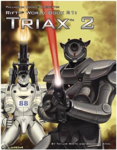 Rifts World Book 31: Triax Two - for just $24.95! 