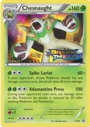 Chesnaught (Prerelease [Staff] XY68 - XY Promos Holofoil - for just $19.98! 