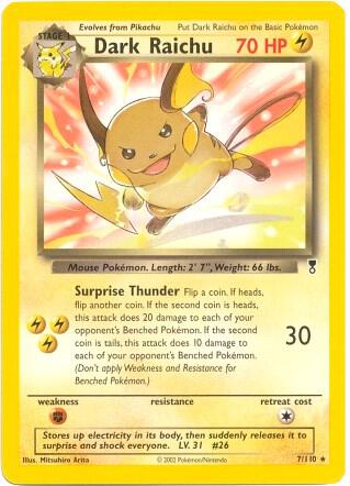 Dark Raichu (7/110) (WotC) (Theme Deck Exclusive) [Legendary Collection] - for just $8! 