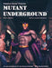 Mutant Underground 2nd edition - for just $20.99! 