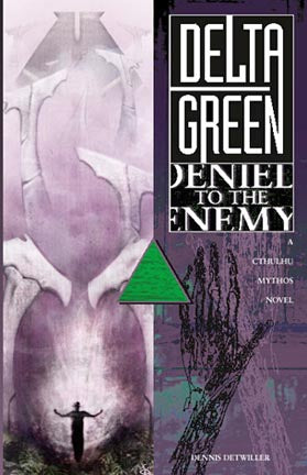 Delta Green: Denied to the Enemy - for just $15.95! 