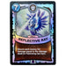 Reflective Ray (Battlecast) (Silver Foil) - for just $5! 