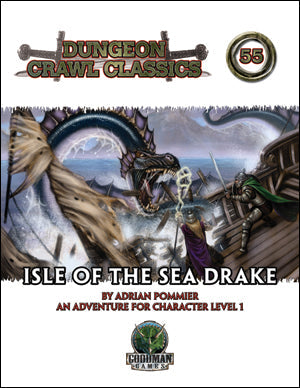 DCC #55: Isle of the Sea Drake - for just $14.99! 