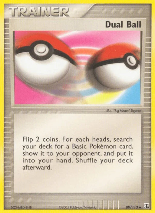 Dual Ball (89/113) [EX: Delta Species] - for just $0.20! 