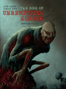 The Book of Unremitting Horror (GUMSHOE version) - for just $29.95! 