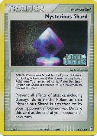 Mysterious Shard (81/100) (Stamped) [EX: Crystal Guardians] - for just $1.35! 