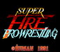 Super Fire Pro Wrestling [Japan Import] (Super Famicom) - for just $0! 