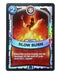 Slow Burn (Battlecast) (Silver Foil) - for just $3! 