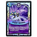 Fizz! Bang! (Battlecast) (Silver Foil) - for just $5! 