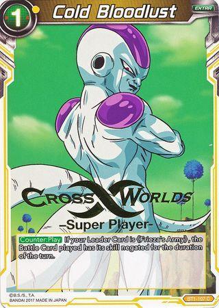Cold Bloodlust (Super Player Stamped) (BT1-107) [Tournament Promotion Cards] - for just $0.70! 