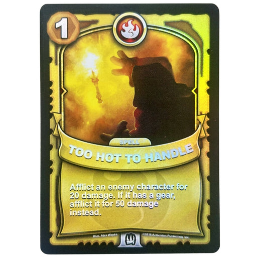 Too Hot to Handle (Battlecast) (Gold Foil) - for just $3! 