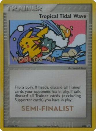 Tropical Tidal Wave (036) (Worlds 2006 Semi-Finalist) [Nintendo: Black Star Promos] - for just $0.10! 