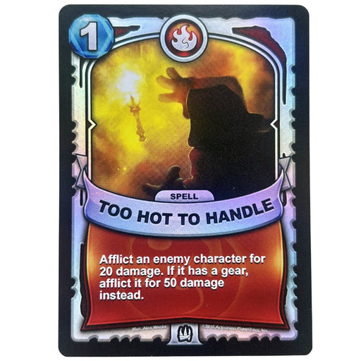 Too Hot to Handle (Battlecast) (Silver Foil) - for just $1! 