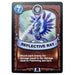 Reflective Ray (Battlecast) - for just $1! 