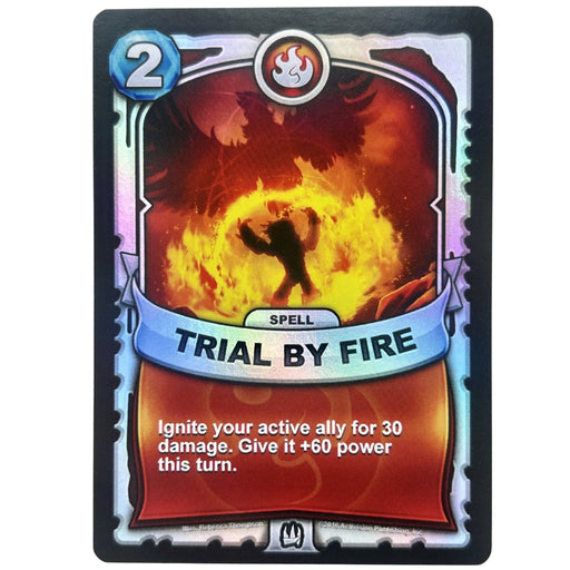 Trial By Fire (Battlecast) (Silver Foil) - for just $1! 