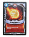 Fireball (Battlecast) - for just $0.25! 