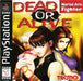 Dead or Alive (Playstation) - for just $0! 