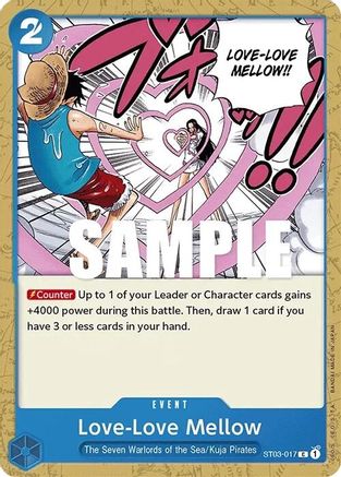 Love-Love Mellow (ST03-017) - Starter Deck 3: The Seven Warlords of The Sea - for just $1! 