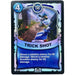 Trick Shot (Battlecast) (Silver Foil) - for just $1! 