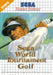 Sega World Tournament Golf (Sega Master System) - for just $0! 