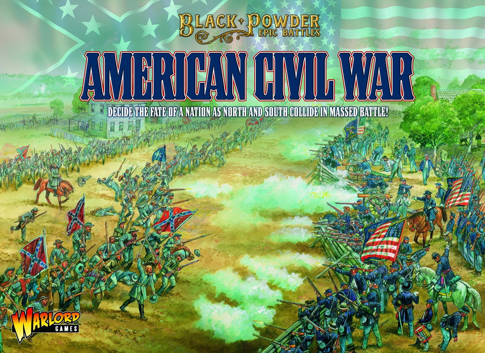 Black Powder: Epic Battles - American Civil War - Starter Set - for just $135! 