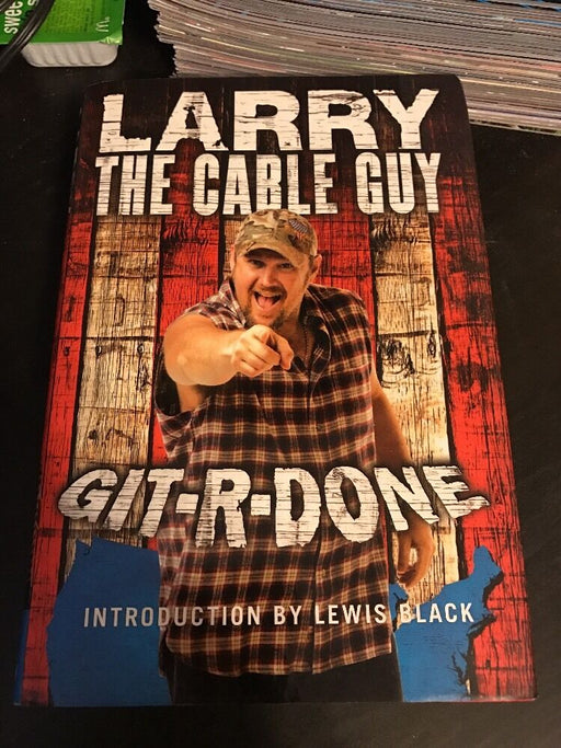Git-R-Done by Larry the Cable Guy (2005, Hardcover) Mater Blue Collar Comedy - for just $7.99! 