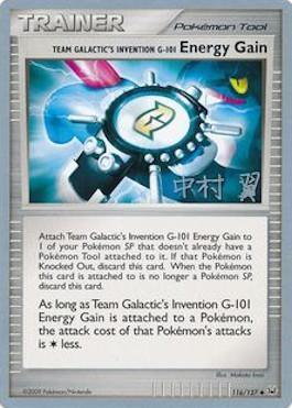 Team Galactic's Invention G-101 Energy Gain (116/127) (Crowned Tiger - Tsubasa Nakamura) [World Championships 2009] - for just $0.30! 