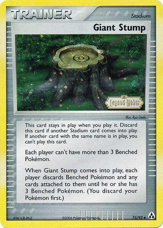 Giant Stump (75/92) (Stamped) [EX: Legend Maker] - for just $3.30! 