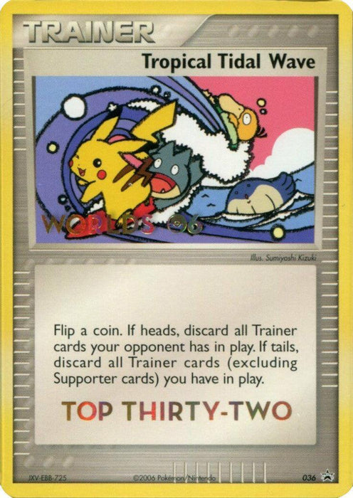 Tropical Tidal Wave (036) (Worlds 2006 Top 32) [Nintendo: Black Star Promos] - for just $0.10! 