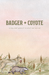 Badger + Coyote - for just $8! 