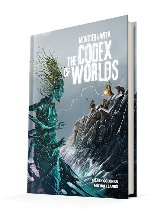 Monster of the Week: The Codex of Worlds Hardcover - for just $40! 