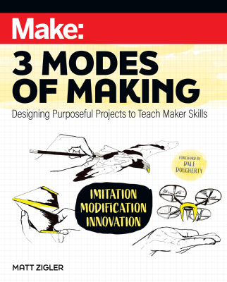 Make: 3 Modes of Making - Print - for just $19.99! 