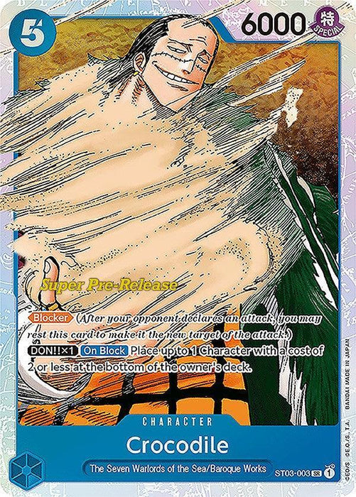 Crocodile (003) [Super Pre-Release Starter Deck: The Seven Warlords of the Sea] - for just $2.40! 