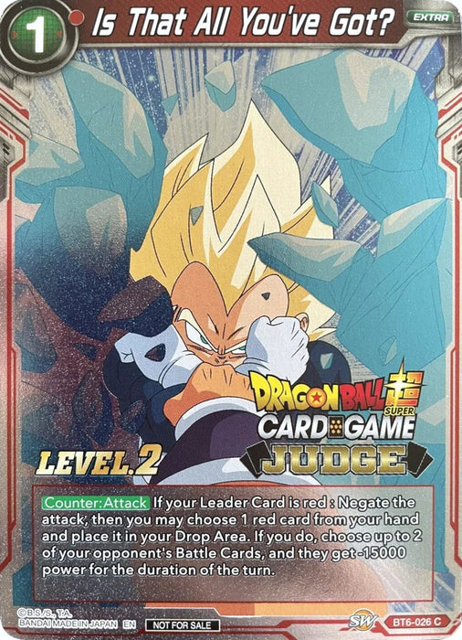 Is That All You've Got? (Level 2) (BT6-026) [Judge Promotion Cards] - for just $6! 