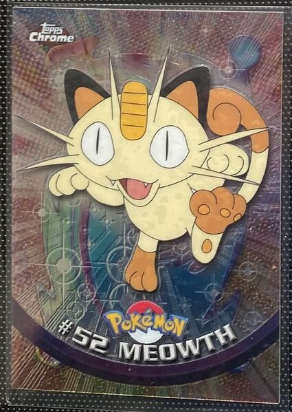 Meowth Foil (52) [Topps Pokemon Chrome Series 1] - for just $0.75! 