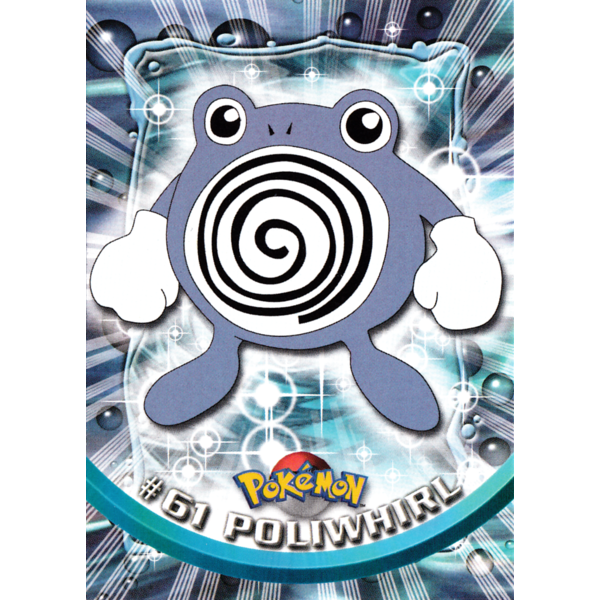 Poliwhirl (61) [Topps TV Animation Edition Series 1 (Third Print)] - Just $0.50! Shop now at Retro Gaming of Denver