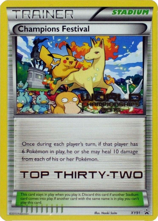 Champions Festival (XY91) (2015 Top Thirty-Two) [XY: Black Star Promos] - for just $76! 