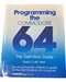 Programming the Commodore 64: The Definitive Guide by Raeto Collin West (Used) - for just $49.99! 