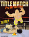 Alex DeMeo's Title Match Pro Wrestling (Atari 7800) - for just $0! 