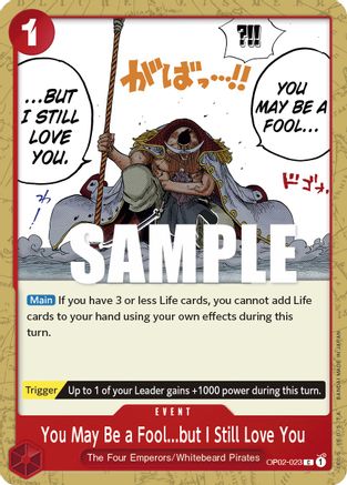 You May Be a Fool...but I Still Love You (OP02-023) - Paramount War - for just $0.05! 