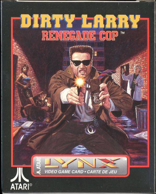 Dirty Larry: Renegade Cop (Atari Lynx) - for just $0! 