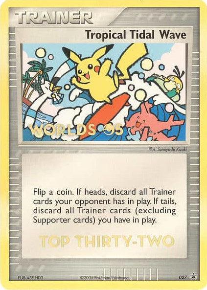 Tropical Tidal Wave (027) (Worlds 2005 Top 32) [Nintendo: Black Star Promos] - for just $0.10! 