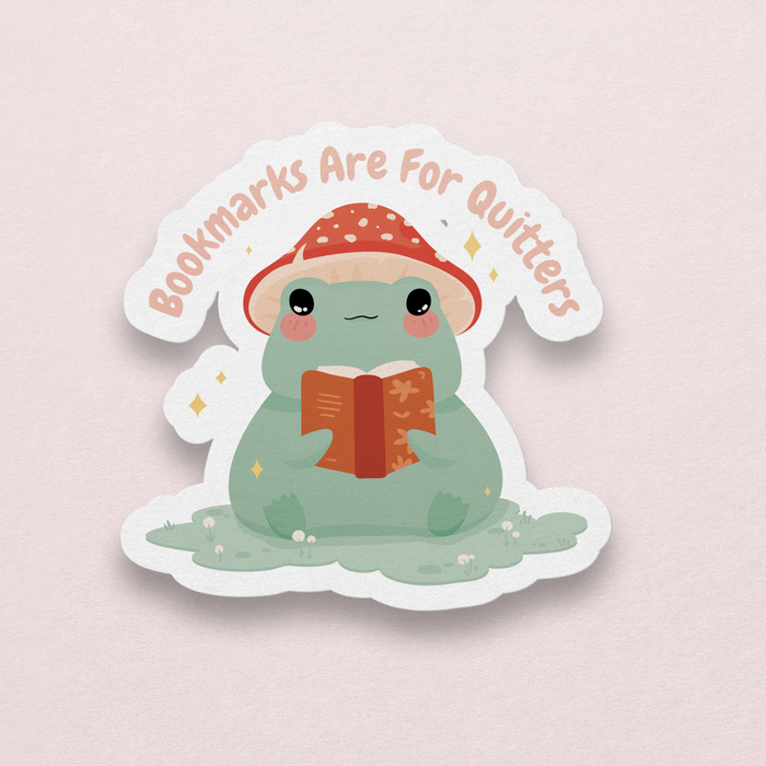 Bookmarks Are For Quitters Frog Sticker - 3" - for just $3.50! 